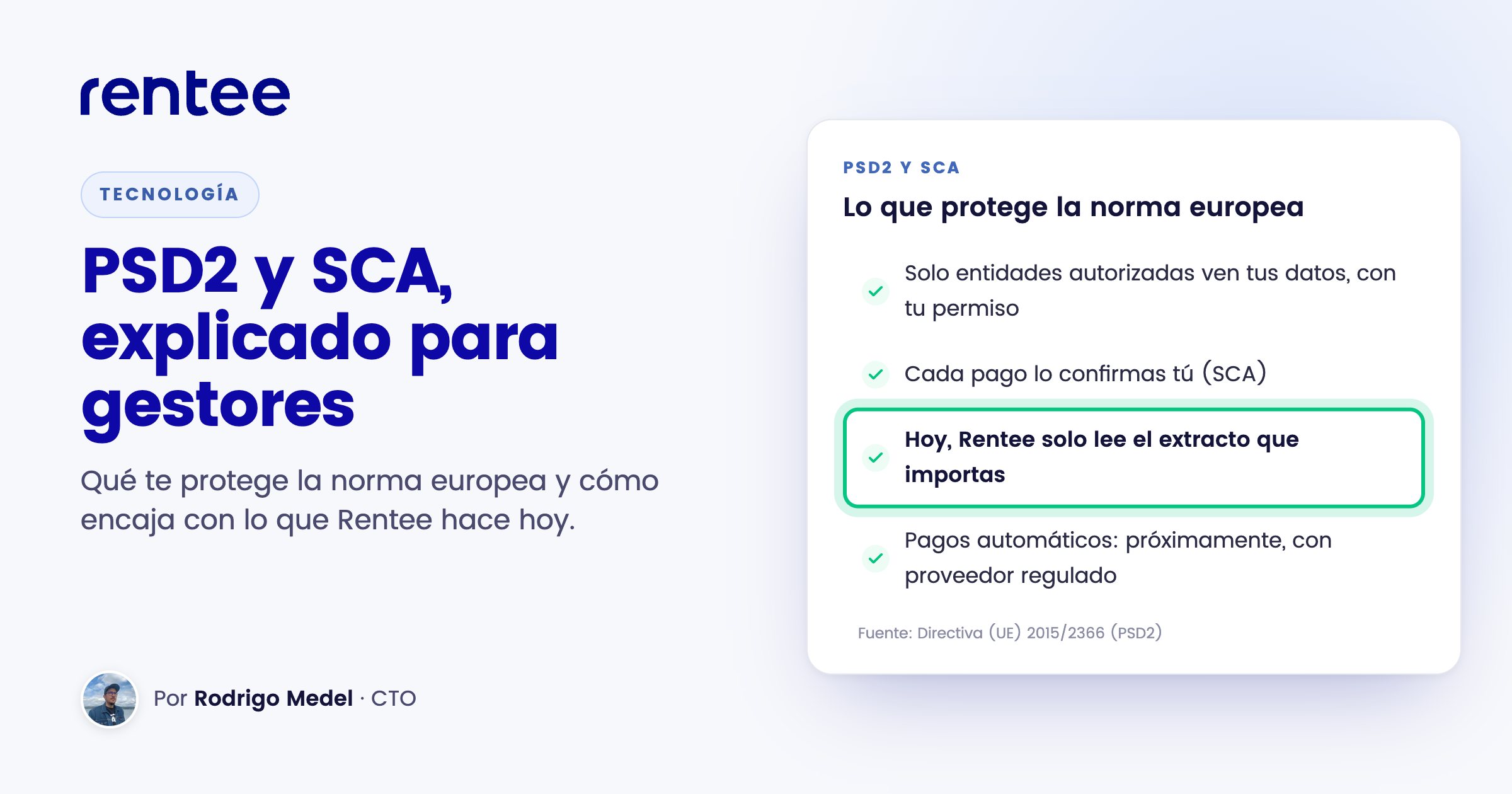 PSD2 y SCA para gestores: lo que protege la norma europea y que hoy Rentee solo lee el extracto que importas