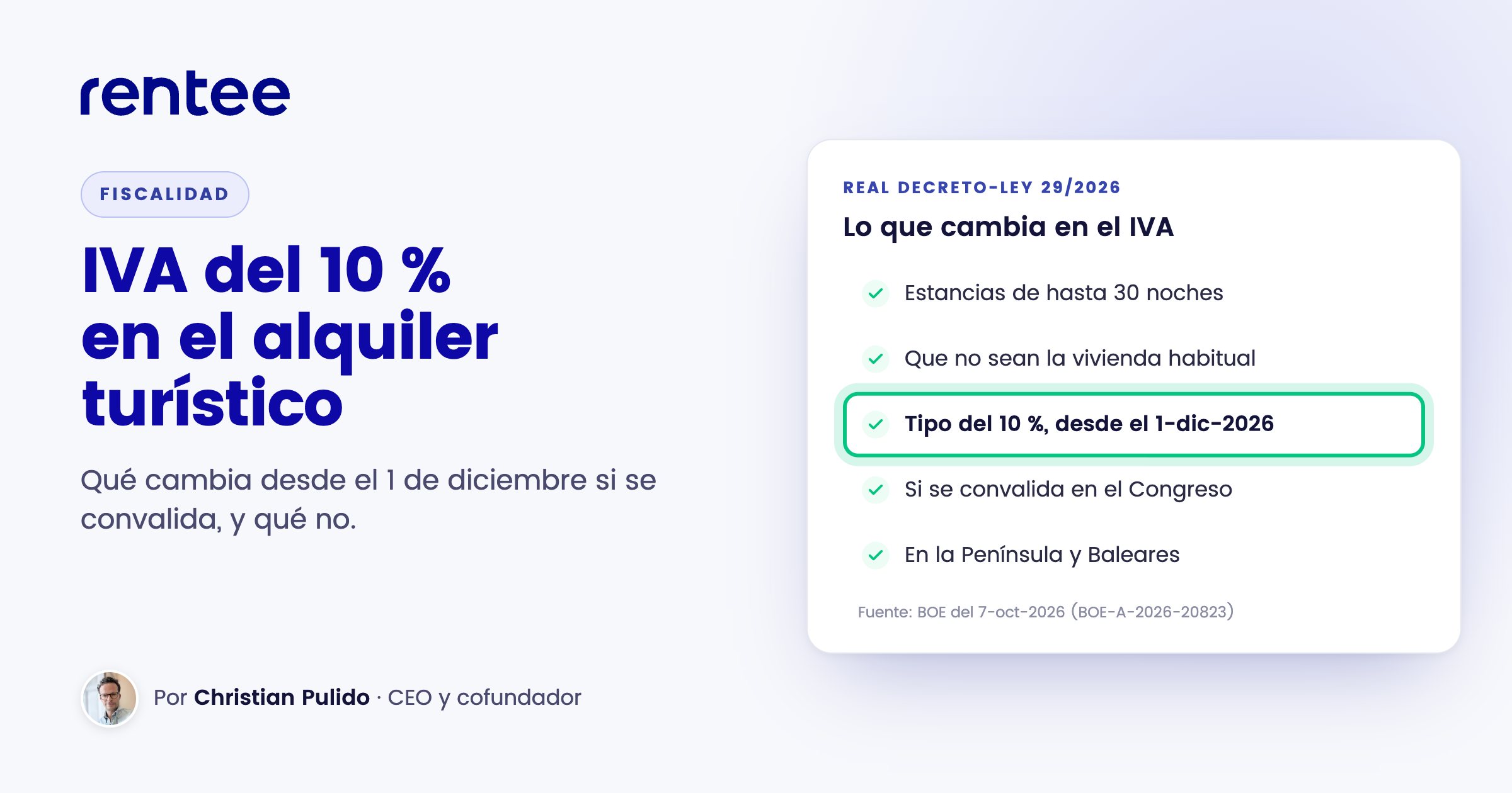 IVA del 10 % en el alquiler turístico: estancias de hasta 30 noches, desde el 1 de diciembre de 2026 y pendiente de convalidación